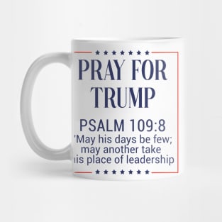 Pray for trump psalm 109:8 Mug